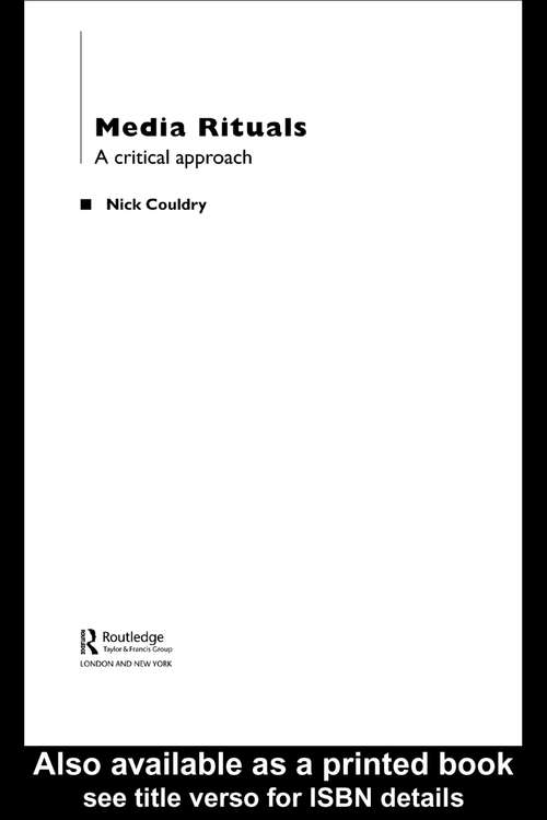 Book cover of Media Rituals: A Critical Approach