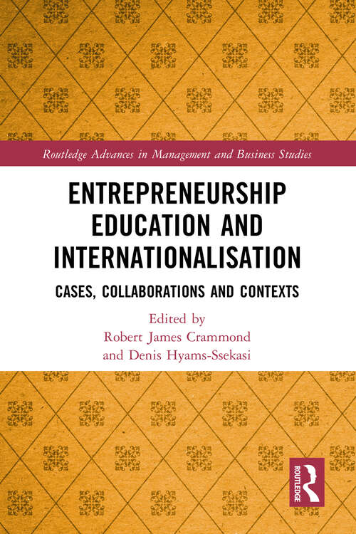 Book cover of Entrepreneurship Education and Internationalisation: Cases, Collaborations and Contexts (ISSN)