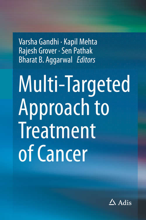 Book cover of Multi-Targeted Approach to Treatment of Cancer (2015)