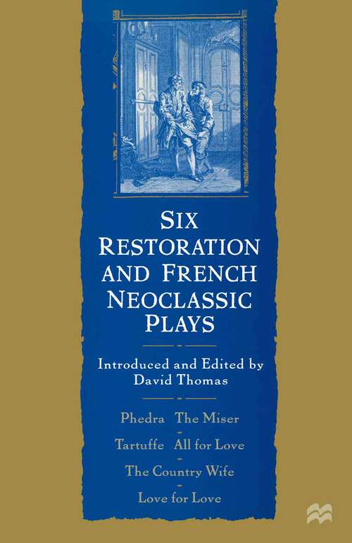 Book cover of Six Restoration and French Neoclassic Plays (1st ed. 1998)