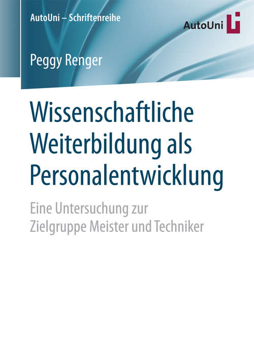 Book cover of Wissenschaftliche Weiterbildung als Personalentwicklung (1. Aufl. 2016) (AutoUni – Schriftenreihe #88)