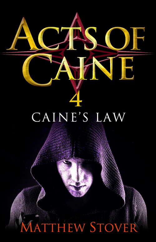 Book cover of Caine's Law: Book 4 of the Acts of Caine (Acts of Caine #4)