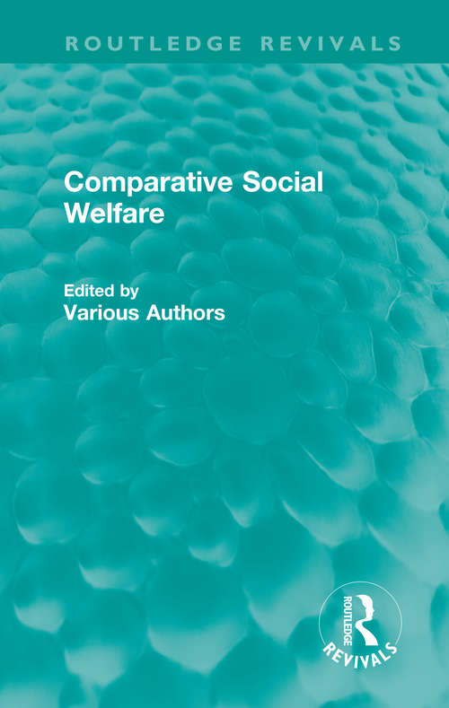 Book cover of Comparative Social Welfare (Routledge Revivals: Comparative Social Welfare)