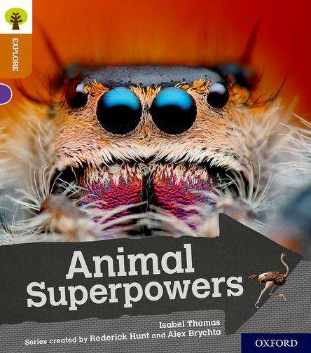 Book cover of Oxford Reading Tree Explore with Biff, Chip and Kipper: Animal Superpowers (PDF)