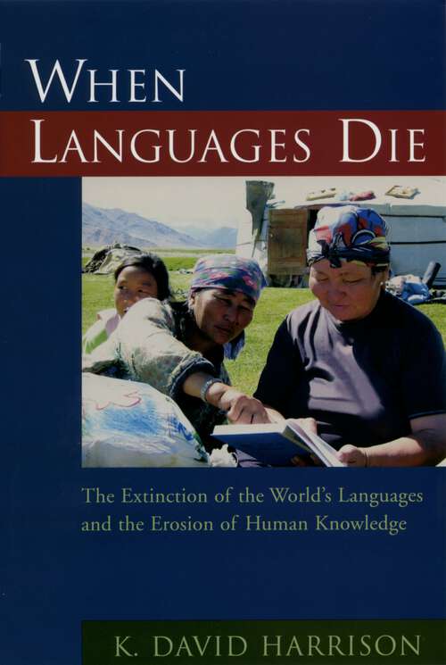 Book cover of When Languages Die: The Extinction of the World's Languages and the Erosion of Human Knowledge