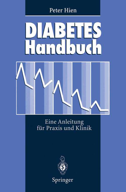 Book cover of Diabetes-Handbuch: Eine Anleitung für Praxis und Klinik (1995)