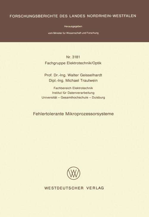 Book cover of Fehlertolerante Mikroprozessorsysteme (1984) (Forschungsberichte des Landes Nordrhein-Westfalen #3181)
