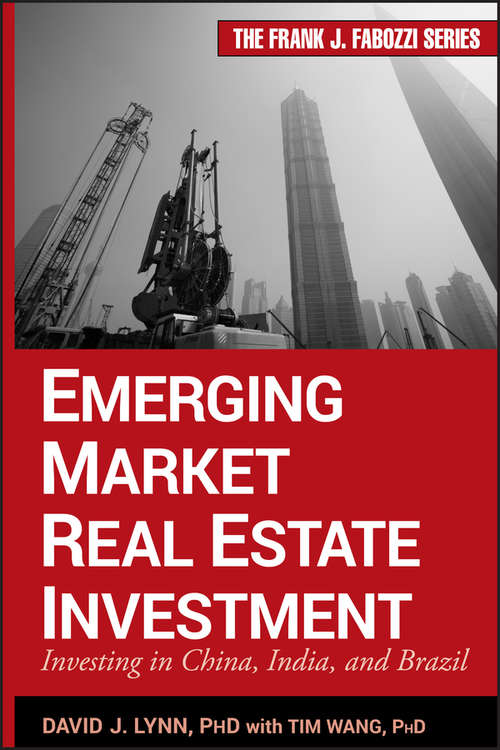 Book cover of Emerging Market Real Estate Investment: Investing in China, India, and Brazil (Frank J. Fabozzi Series #196)