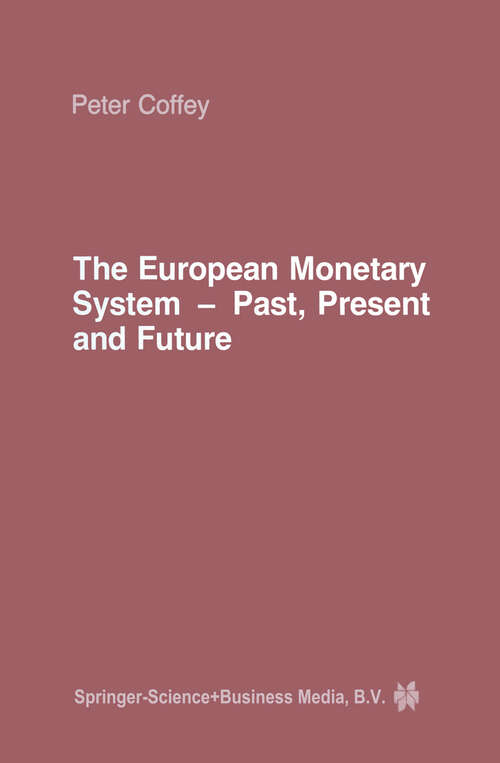 Book cover of The European Monetary System: Past, Present and Future (1984)