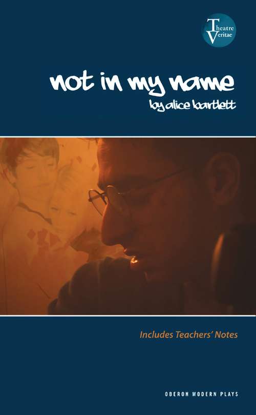 Book cover of Not in My Name (Oberon Modern Plays)