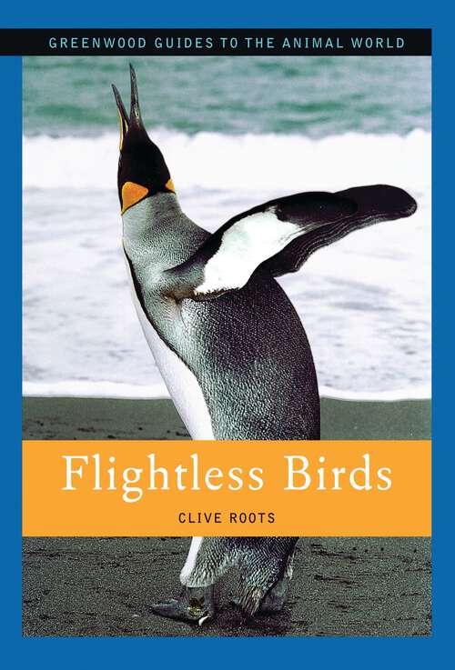 Book cover of Flightless Birds (Greenwood Guides to the Animal World)