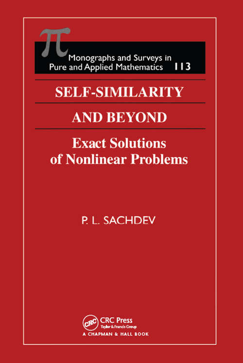 Book cover of Self-Similarity and Beyond: Exact Solutions of Nonlinear Problems (Monographs and Surveys in Pure and Applied Mathematics)