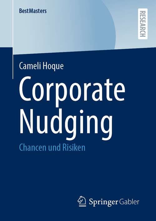 Book cover of Corporate Nudging: Chancen und Risiken (1. Aufl. 2023) (BestMasters)