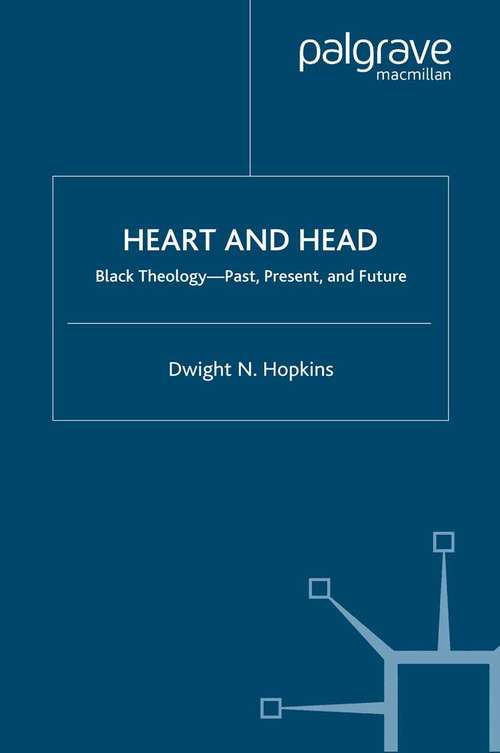 Book cover of Heart and Head: Black Theology—Past, Present, and Future (2002)