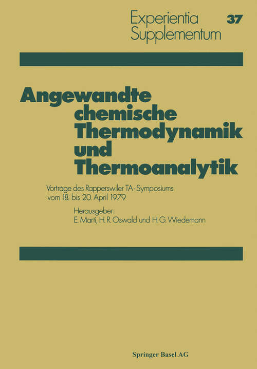 Book cover of Angewandte chemische Thermodynamik und Thermoanalytik: Vorträge des Rapperswiler TA-Symposiums 18. bis 20. April 1979 (1979) (Experientia Supplementum #37)