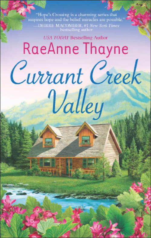 Book cover of Currant Creek Valley: Blackberry Summer Woodrose Mountain Sweet Laurel Falls Currant Creek Valley (ePub First edition) (Mills And Boon M&b Ser. #4)