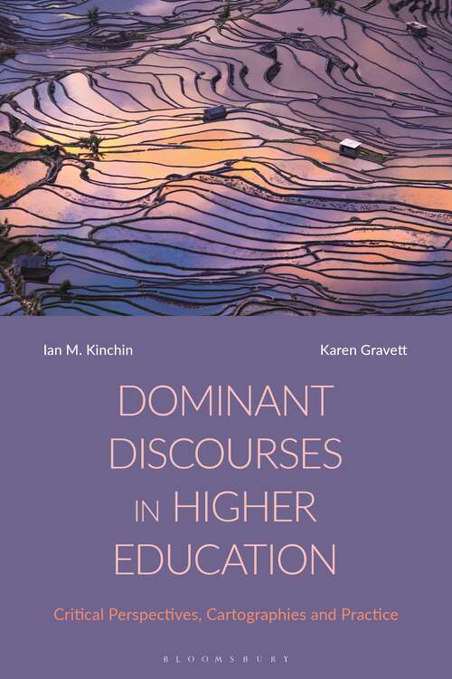 Book cover of Dominant Discourses in Higher Education: Critical Perspectives, Cartographies and Practice