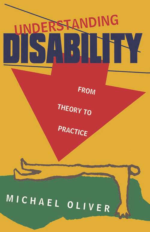 Book cover of Understanding Disability: From Theory to Practice (1st ed. 1996)