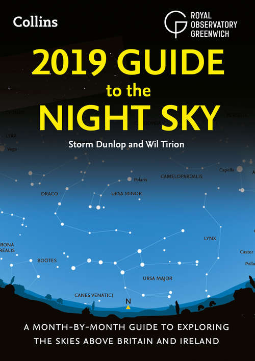 Book cover of 2019 Guide to the Night Sky: A Month-by-month Guide To Exploring The Skies Above Britain And Ireland (ePub edition)