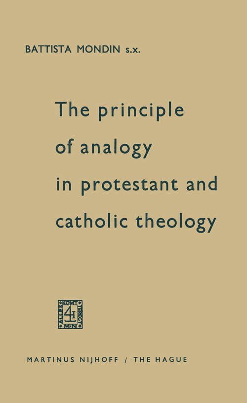 Book cover of The Principle of Analogy in Protestant and Catholic Theology (1963)