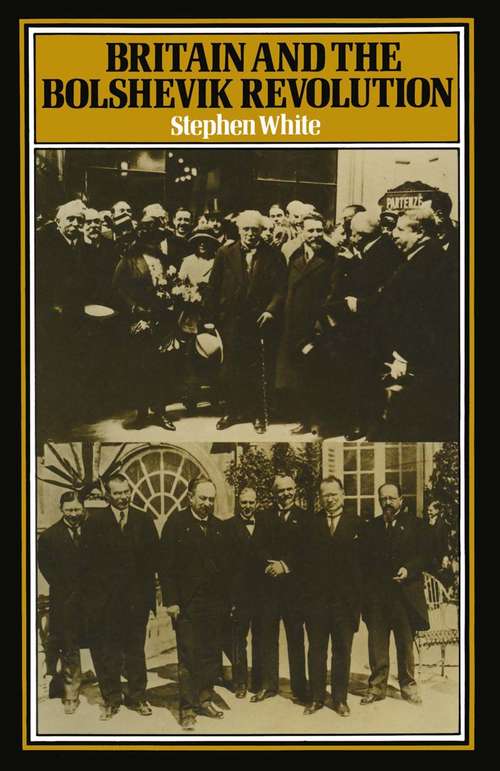 Book cover of Britain and the Bolshevik Revolution (1st ed. 1979)