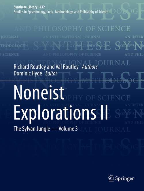 Book cover of Noneist Explorations II: The Sylvan Jungle - Volume 3 (1st ed. 2020) (Synthese Library #432)