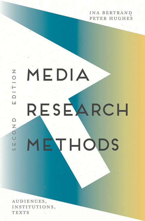 Book cover of Media Research Methods: Audiences, Institutions, Texts