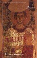 Book cover of Arius: Heresy and Tradition