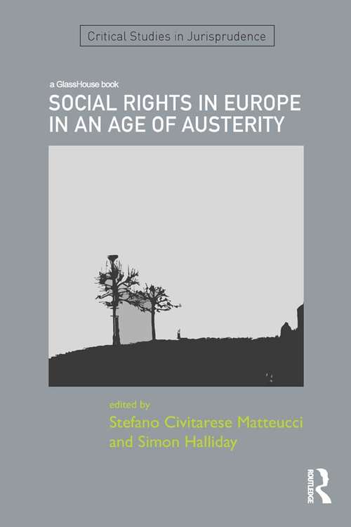 Book cover of SOCIAL RIGHTS IN EUROPE IN AN AGE OF AUSTERITY (Critical Studies in Jurisprudence)