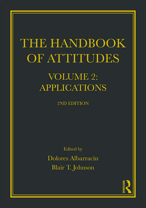 Book cover of Handbook of Attitudes, Volume 2: 2nd Edition