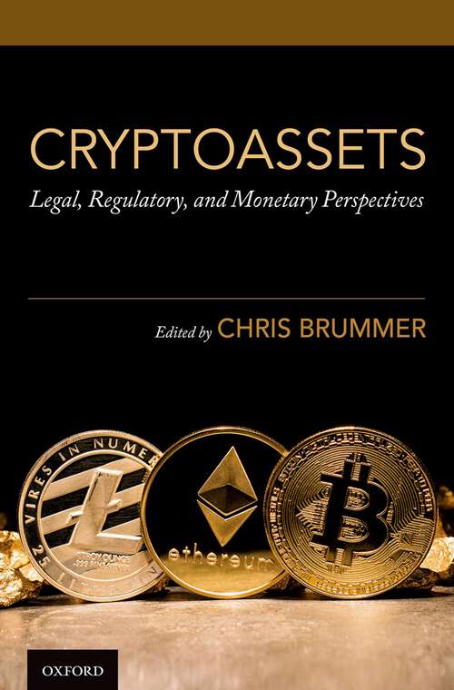 Book cover of Cryptoassets: Legal, Regulatory, and Monetary Perspectives