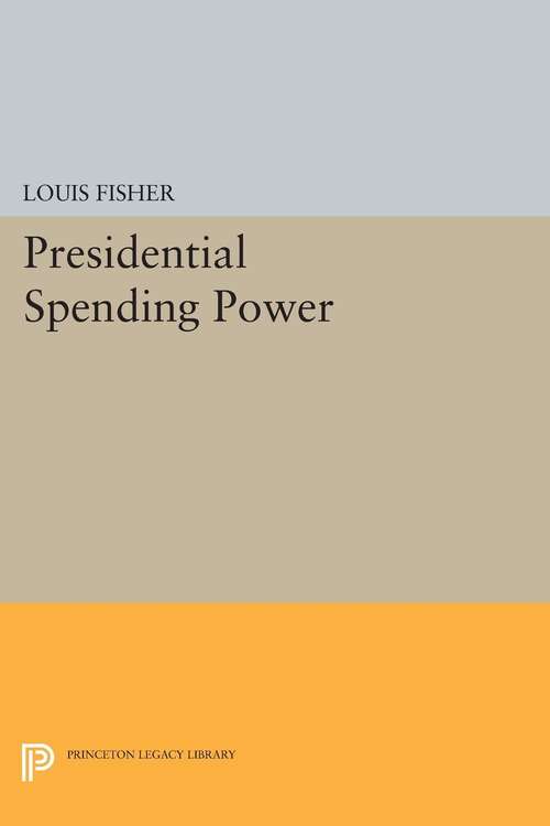 Book cover of Presidential Spending Power