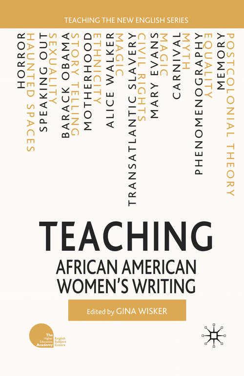 Book cover of Teaching African American Women’s Writing (2010) (Teaching the New English)