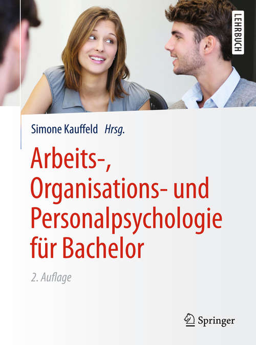 Book cover of Arbeits-, Organisations- und Personalpsychologie für Bachelor (2. Aufl. 2014) (Springer-Lehrbuch)