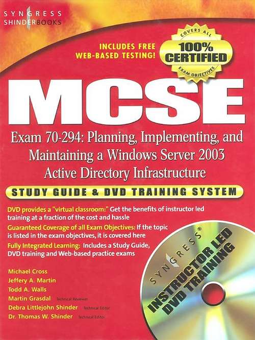 Book cover of MCSE Planning, Implementing, and Maintaining a Microsoft Windows Server 2003 Active Directory Infrastructure (Exam 70-294): Study Guide and DVD Training System
