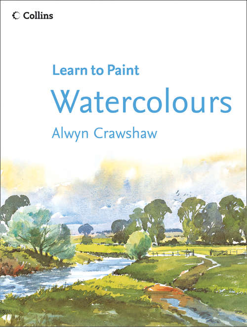 Book cover of Watercolours: Watercolours (Learn to Paint)