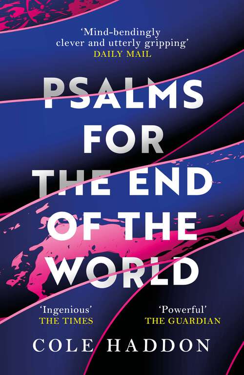 Book cover of Psalms For The End Of The World: 'Ingenious and compelling' THE TIMES