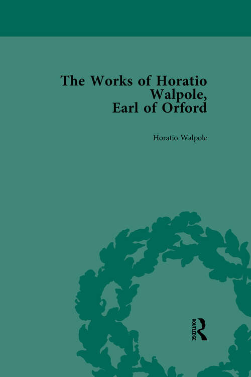 Book cover of The Works of Horatio Walpole, Earl of Orford Vol 4