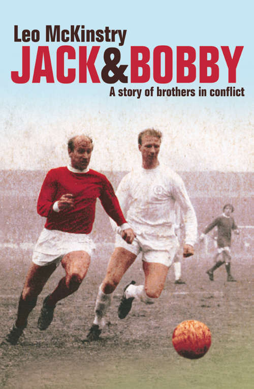 Book cover of Jack and Bobby: A Story Of Brothers In Conflict (ePub Text only edition)