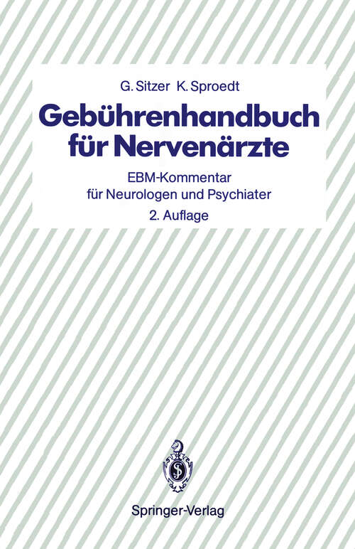 Book cover of Gebührenhandbuch für Nervenärzte: EBM-Kommentar für Neurologen und Psychiater (2. Aufl. 1989)