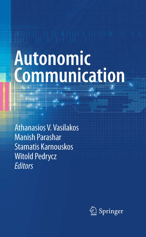 Book cover of Autonomic Communication (2010) (Lecture Notes In Physics: Vol. 51)