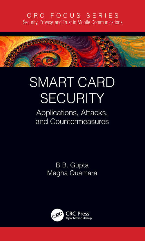 Book cover of Smart Card Security: Applications, Attacks, and Countermeasures (Security, Privacy, and Trust in Mobile Communications)