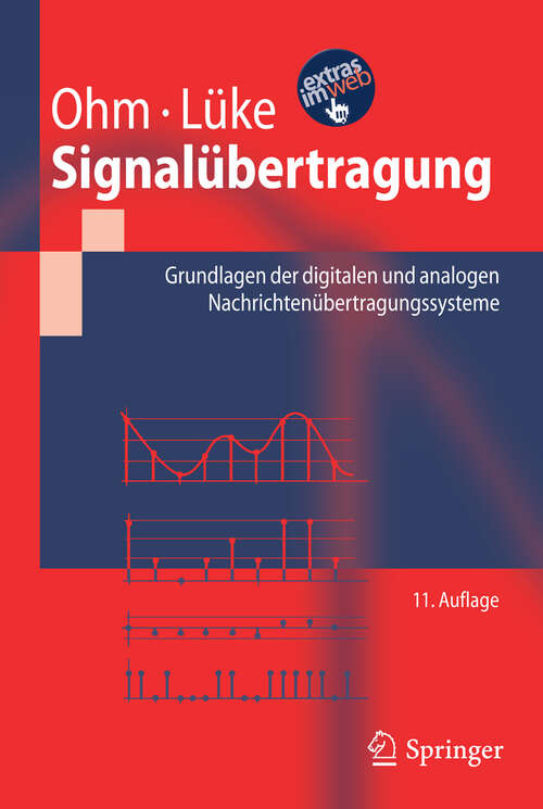 Book cover of Signalübertragung: Grundlagen der digitalen und analogen Nachrichtenübertragungssysteme (11. Aufl. 2010) (Springer-Lehrbuch)