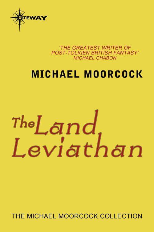 Book cover of The Land Leviathan (Nomad Of The Time Streams Ser.)