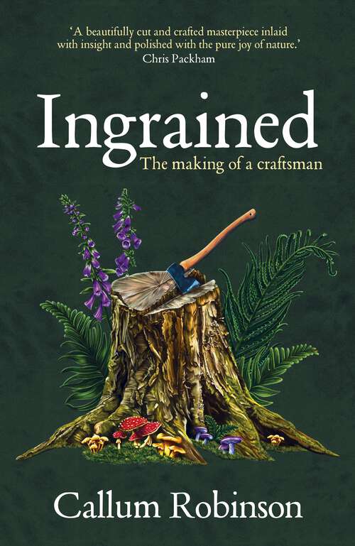 Book cover of Ingrained: An uplifting and passionate memoir about woodworking and craftsmanship