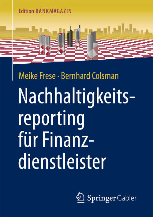 Book cover of Nachhaltigkeitsreporting für Finanzdienstleister (Edition Bankmagazin)