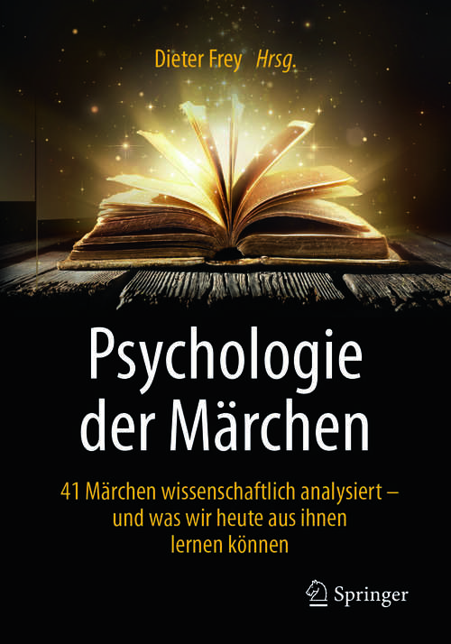 Book cover of Psychologie der Märchen: 41 Märchen wissenschaftlich analysiert - und was wir heute aus ihnen lernen können