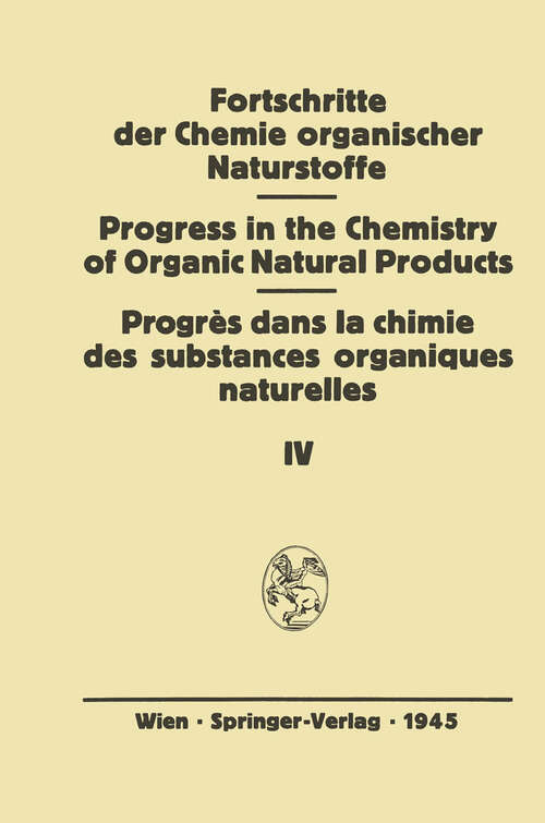 Book cover of Fortschritte der Chemie Organischer Naturstoffe: Eine Sammlung von zusammenfassenden Berichten (1945) (Fortschritte der Chemie organischer Naturstoffe   Progress in the Chemistry of Organic Natural Products #4)