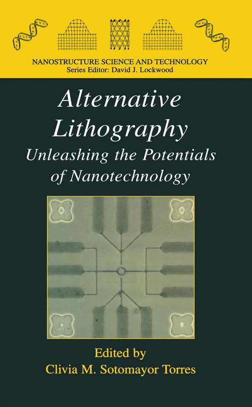 Book cover of Alternative Lithography: Unleashing the Potentials of Nanotechnology (2003) (Nanostructure Science and Technology)