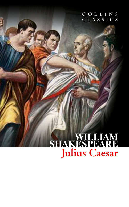 Book cover of Julius Caesar: Downloadable Response Journal (ePub edition) (Collins Classics)